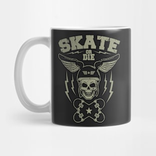 Skate or die Mug